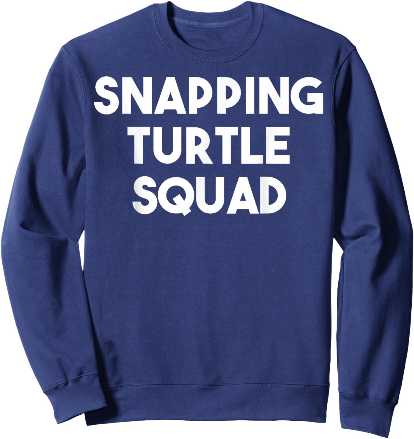 Snapping Turtle Squad - Funny Snapping Turtle Lover Sweatshirt - Sweatshirt | Navy