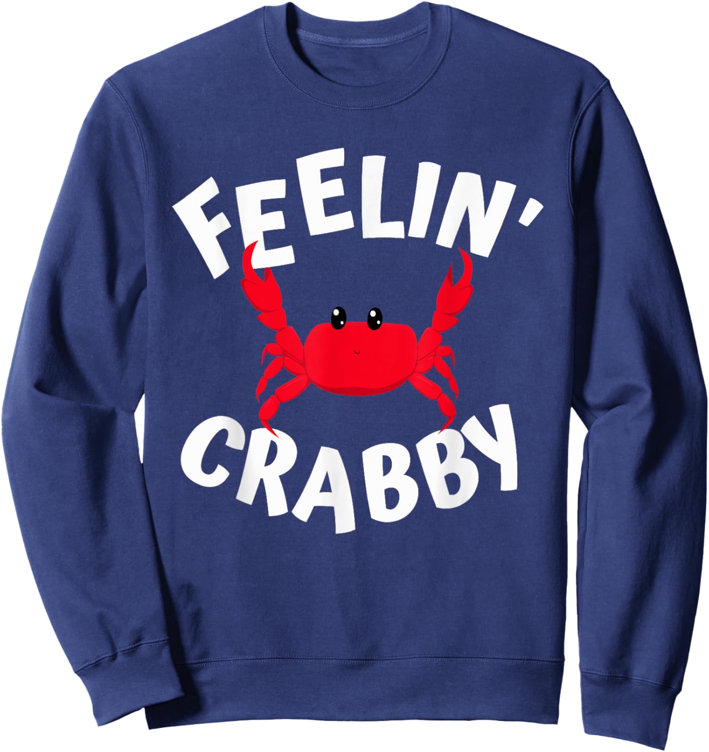 Feeling Crabby Sweatshirt - Sweatshirt | Navy