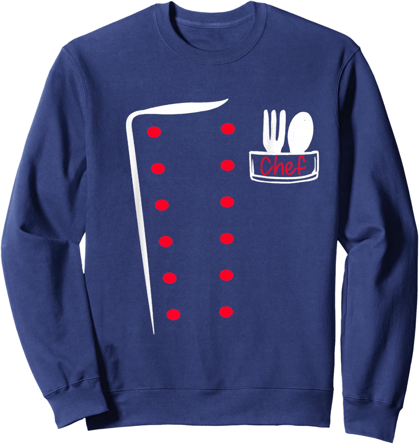 Chef Uniform Funny Cook Costume Sweatshirt - Sweatshirt | Navy