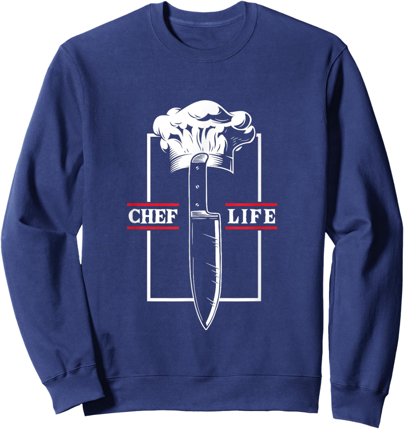Chef Cook Life Knife Restaurant Cooking Food Culinary Grill Sweatshirt - Sweatshirt | Navy