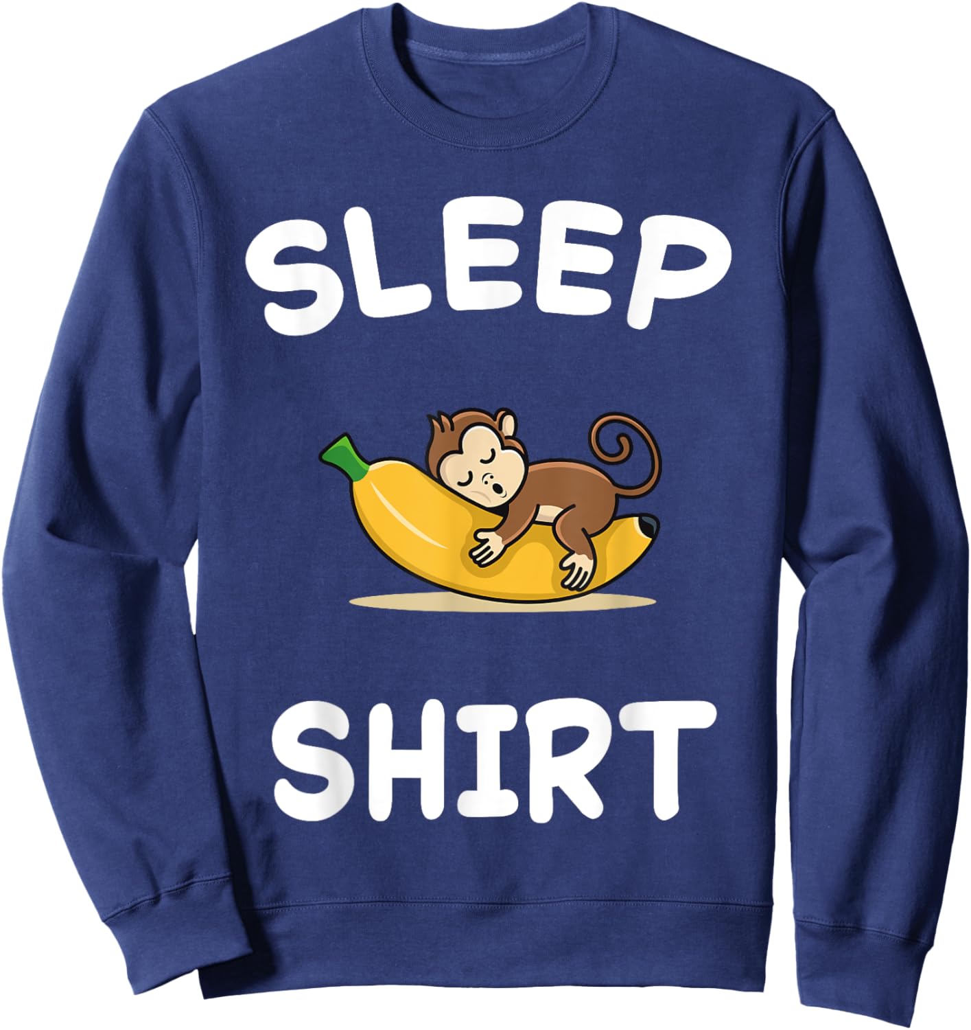 Banana Monkey Monkeys Sleeping Sleep Pajama Nightgown Sweatshirt - Sweatshirt | Navy