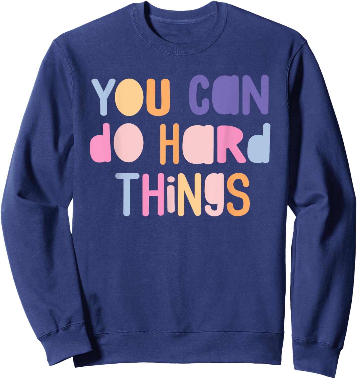 We Can Do Hard Things Teacher Back to School Sweatshirt - Sweatshirt | Navy