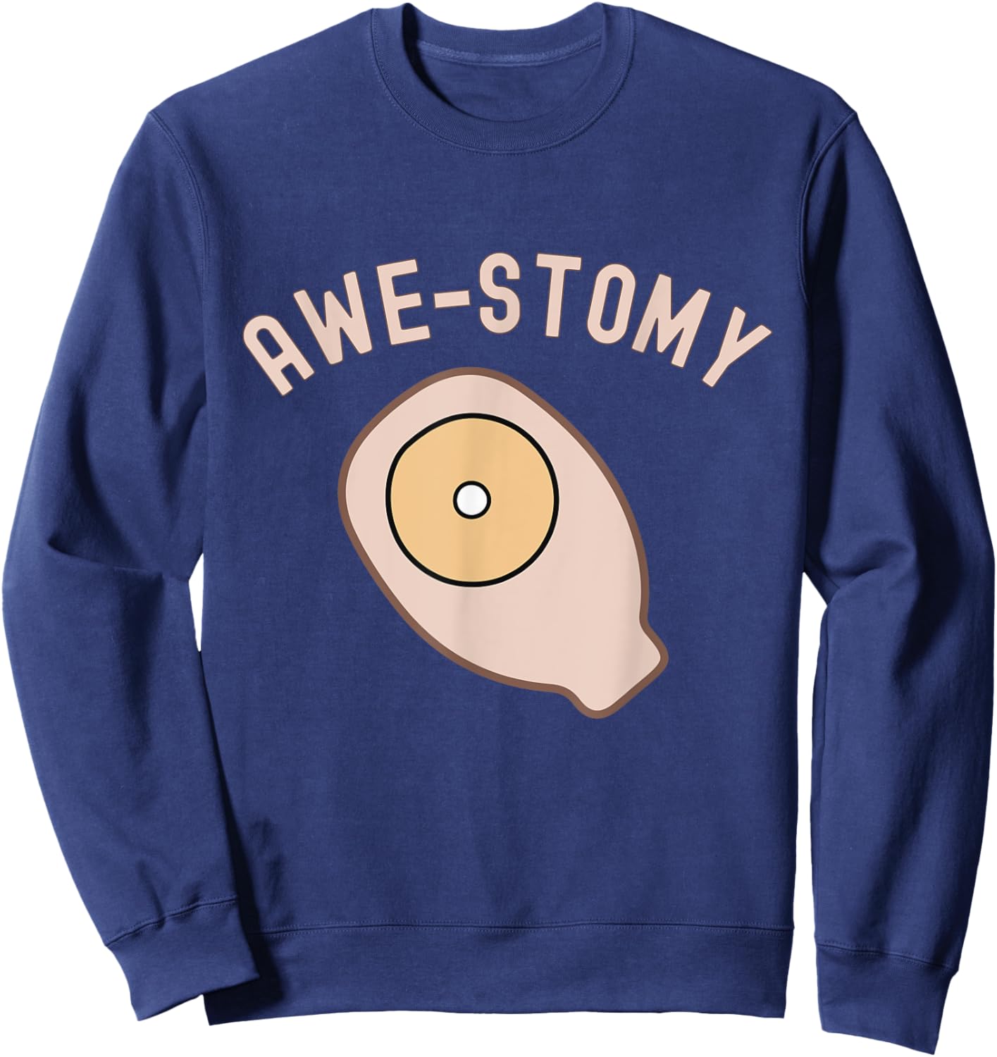Awestomy Awesome Ostomy Patient Ostomate Motivational Gift Sweatshirt - Sweatshirt | Navy
