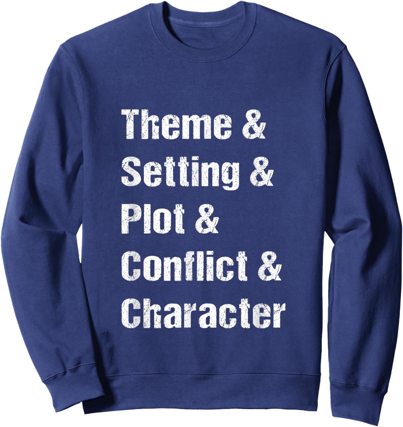 Theme Setting Plot Conflict character Elementary Teacher Sweatshirt - Sweatshirt | Navy