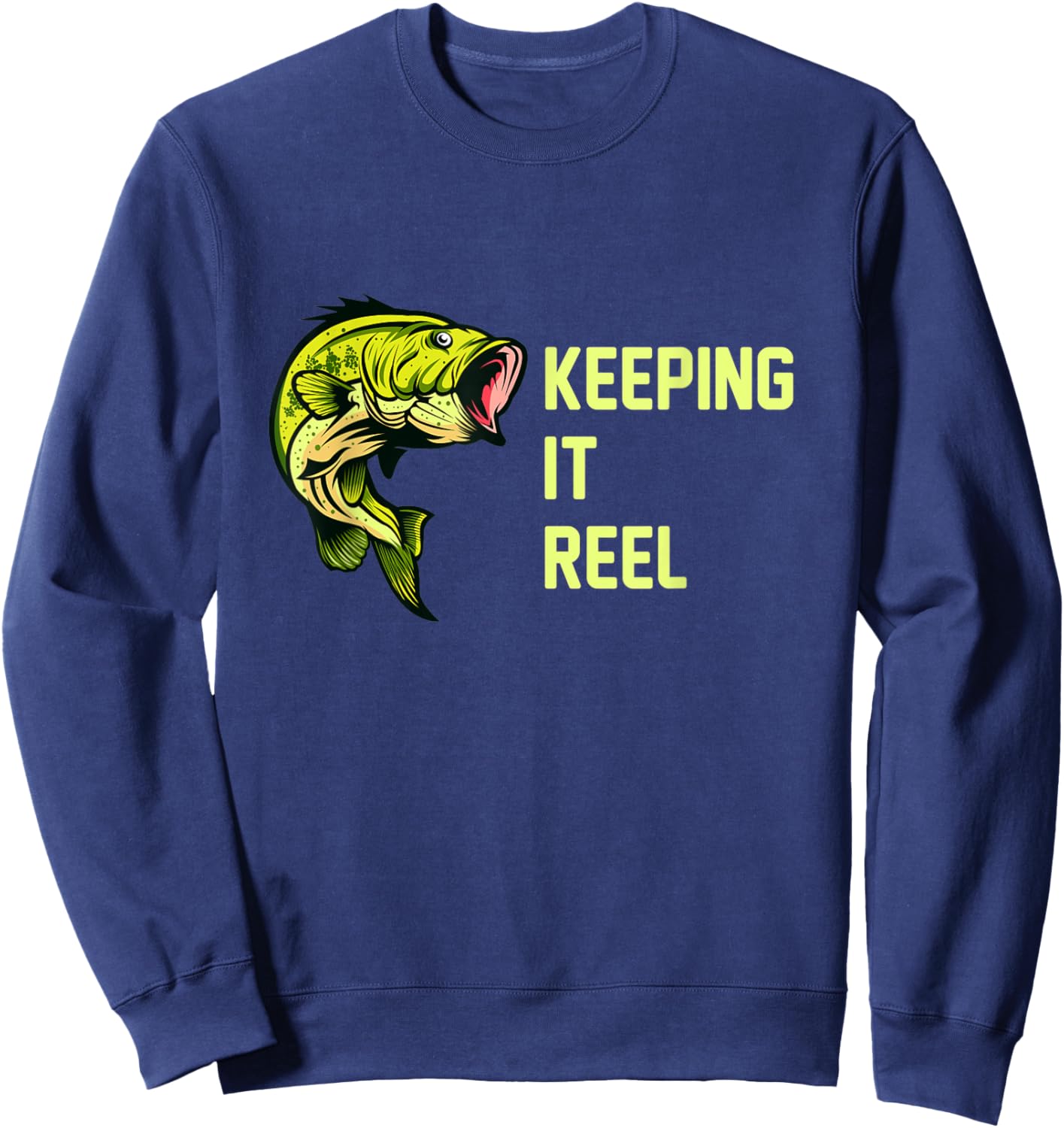 Keeping It Reel Funny Fishing Sayings Sweatshirt - Sweatshirt | Navy