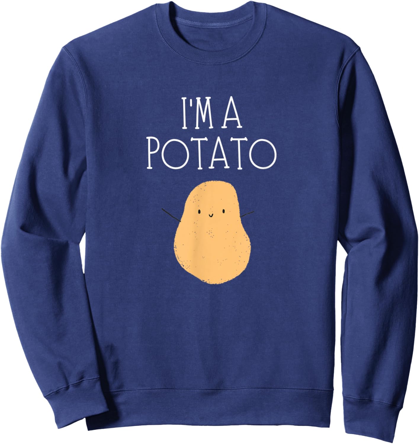 Funny Potato Costume Cute Kawaii Style Smiling I'm A Potato Sweatshirt - Sweatshirt | Navy