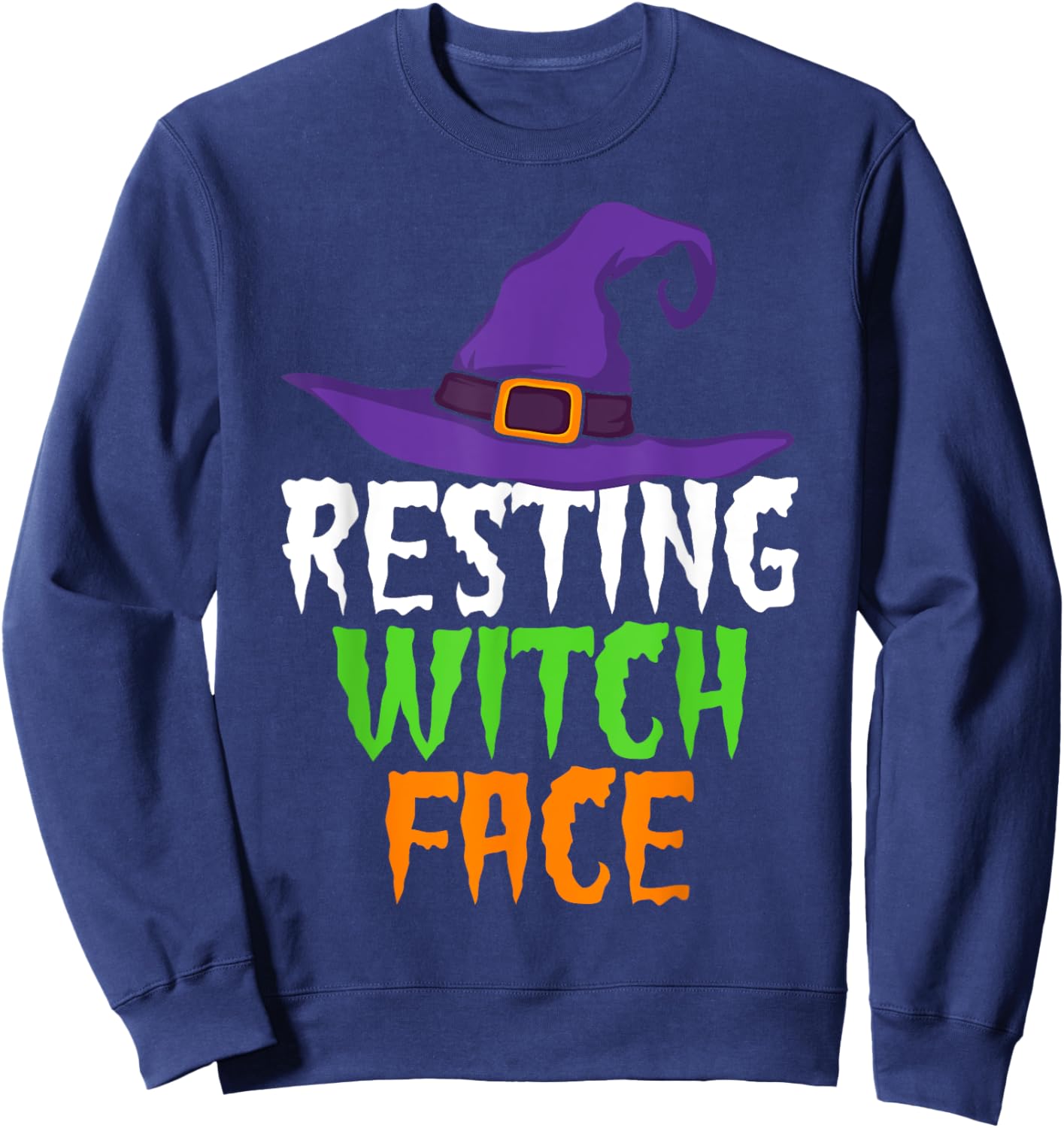 Resting Witch Face Funny Halloween Shirt Witch Hat Sweatshirt - Sweatshirt | Navy