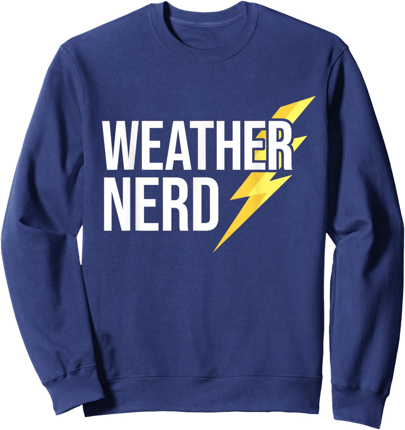 Storm Chasing - Weather Nerd - Tornado Chasing Sweatshirt - Sweatshirt | Navy