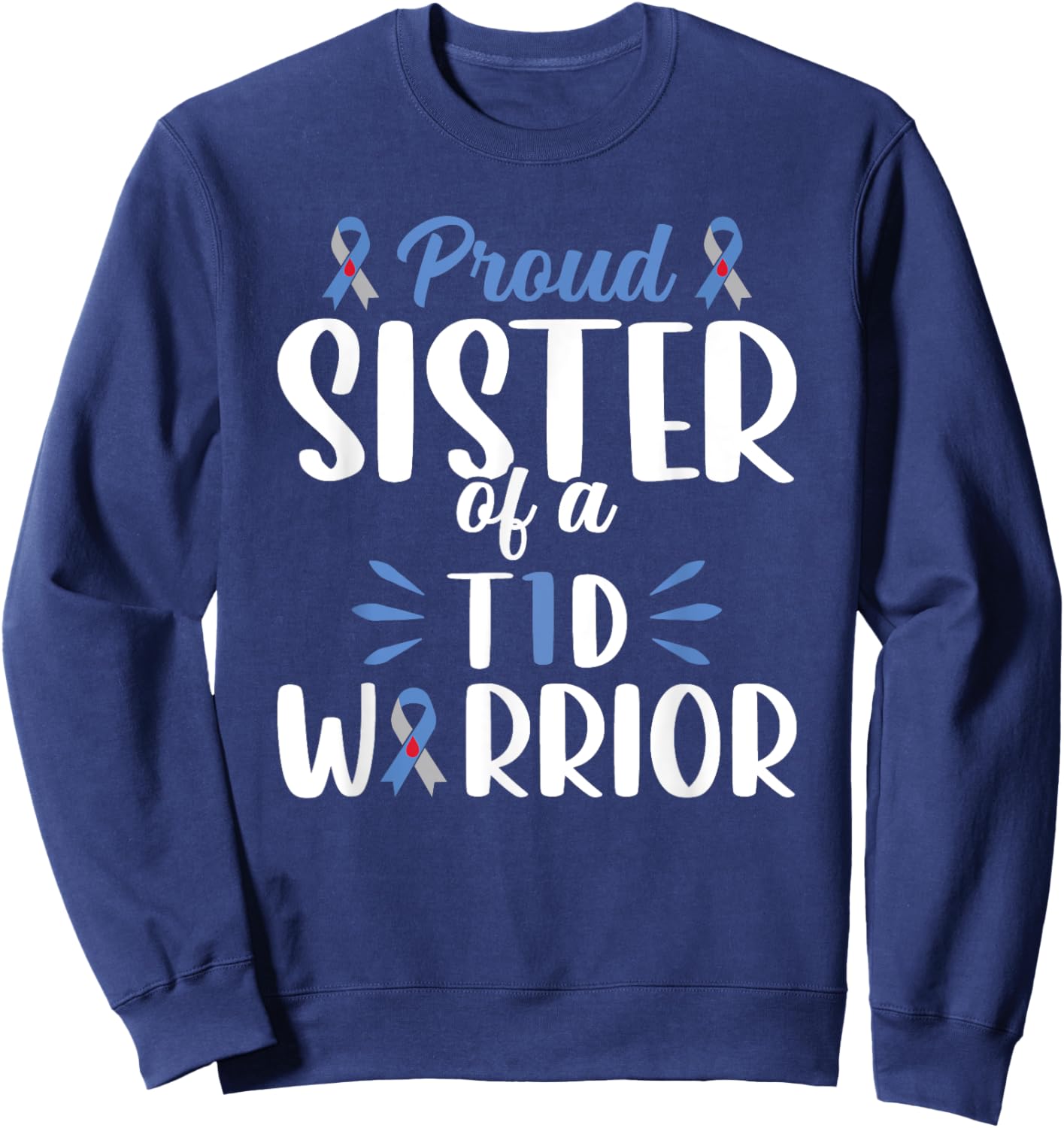 Sister T1d Proud Sister Of A Type 1 Diabetes Warrior Youth Sweatshirt - Sweatshirt | Navy