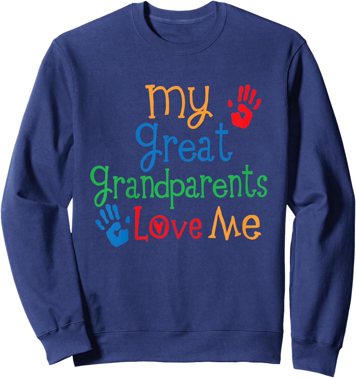 Kids My Great Grandparents Love Me Sweatshirt - Sweatshirt | Navy