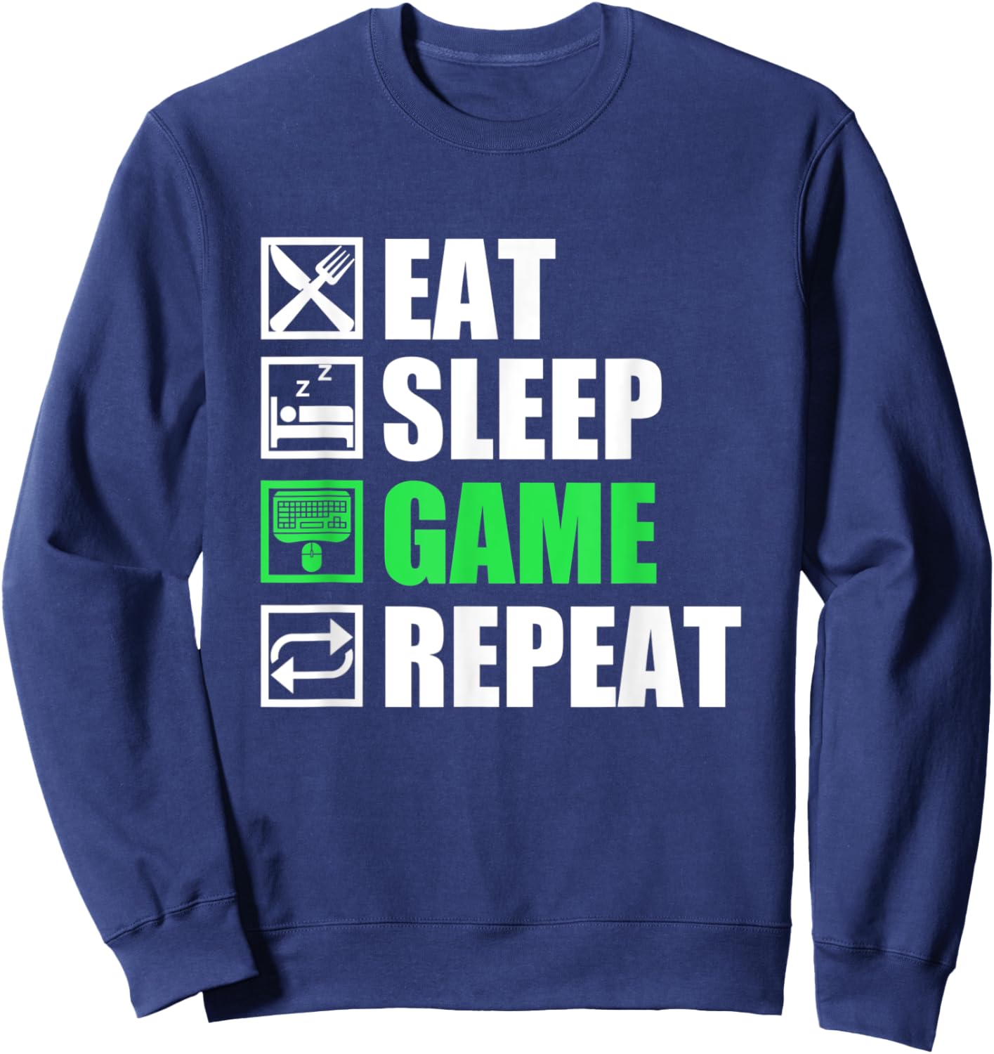 Eat Sleep Game Repeat | PC Gamer Sweatshirt - Sweatshirt | Navy
