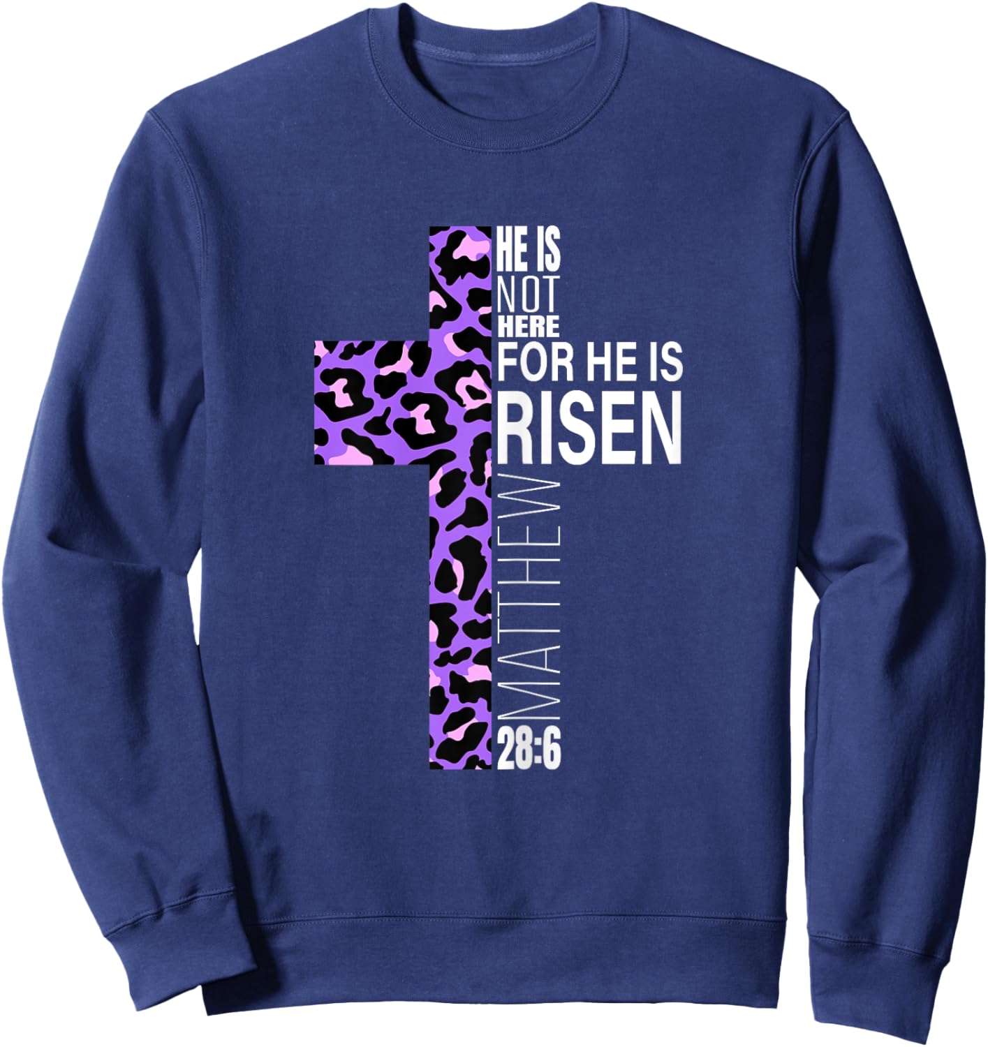 Cute Purple Christian Verse Cheetah Print Easter He Is Risen Sweatshirt - Sweatshirt | Navy