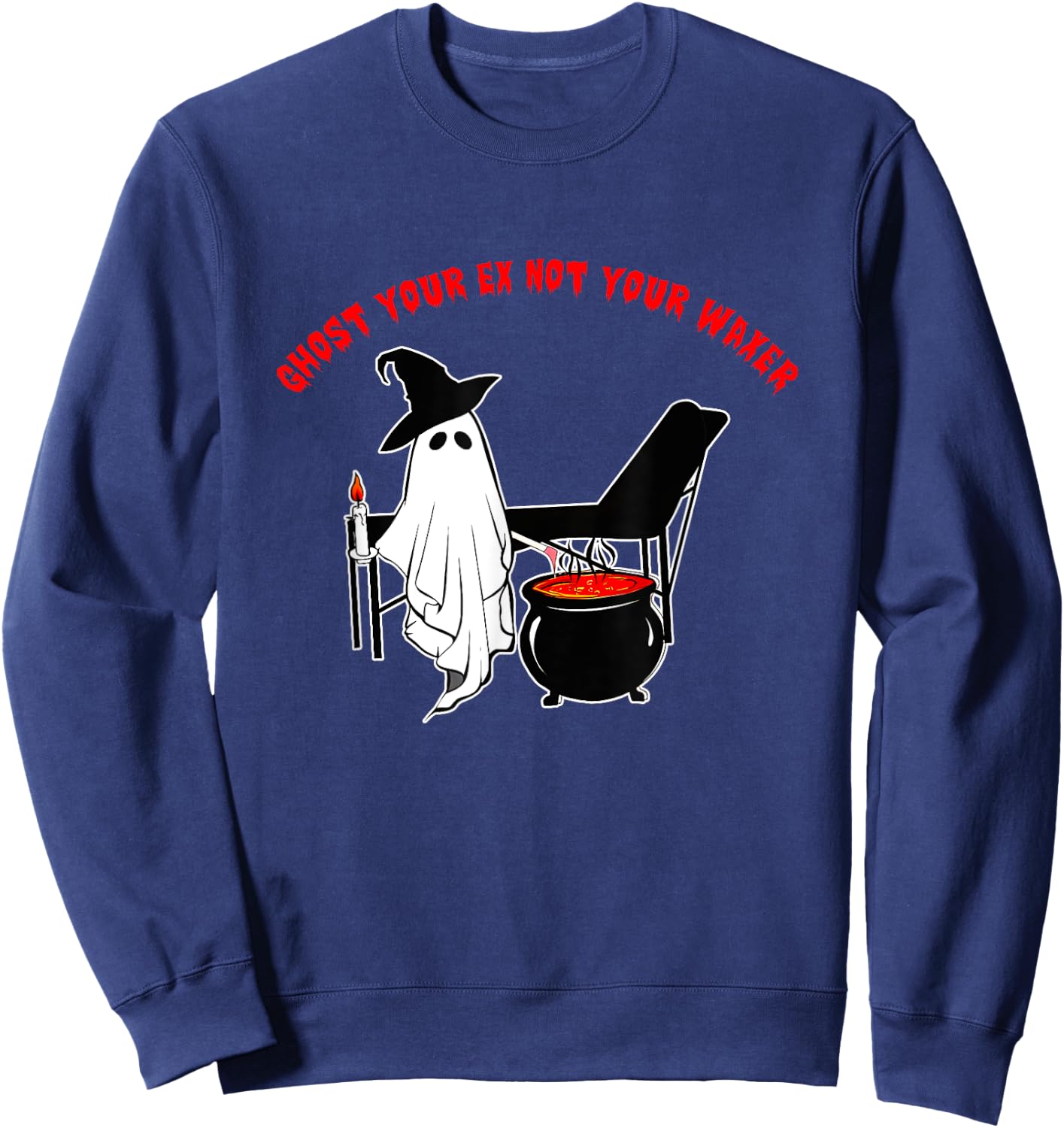 Ghost Your Ex Not Your Waxer Apparel Sweatshirt - Sweatshirt | Navy