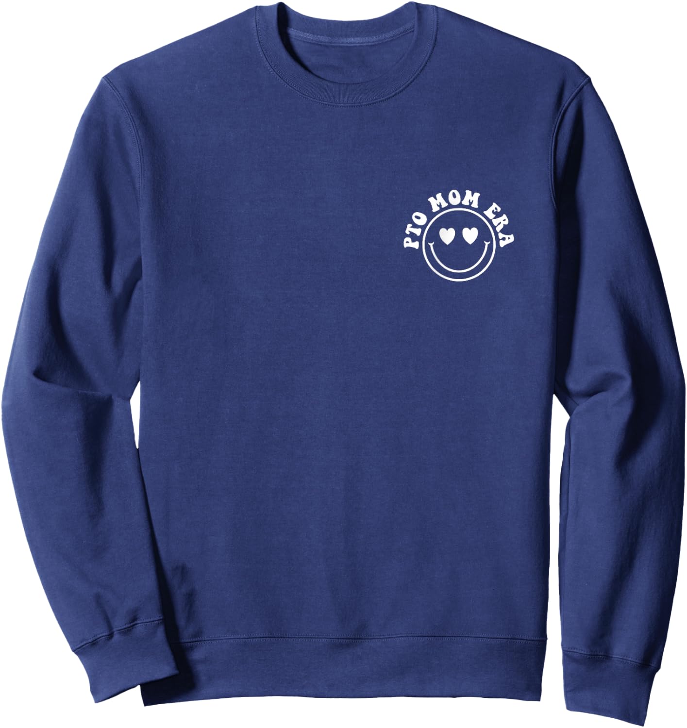 In My PTO Mom Era - Front and Back Sweatshirt - Sweatshirt | Navy