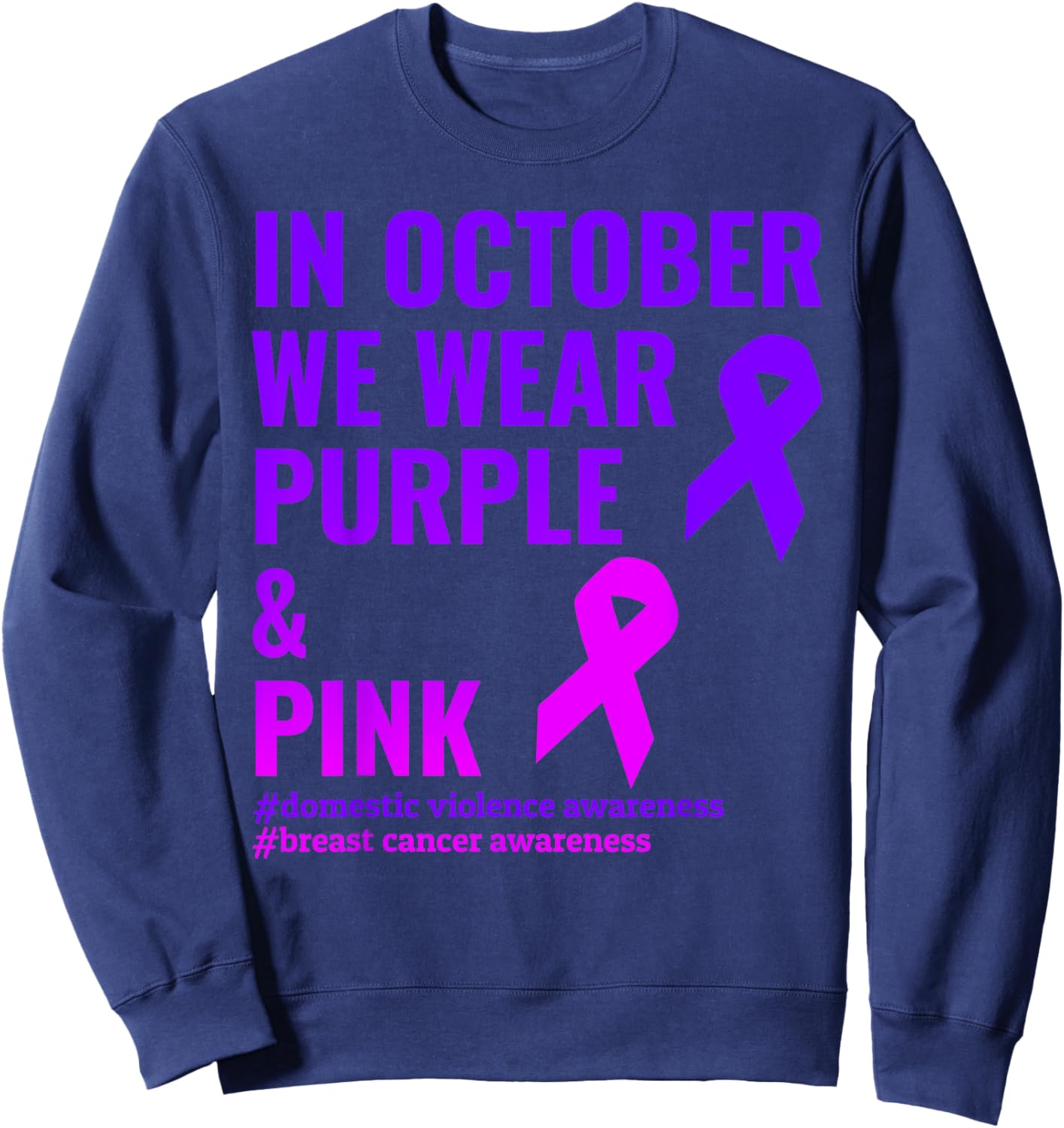 Breast Cancer and Domestic Violence Awareness Sweatshirt - Sweatshirt | Navy