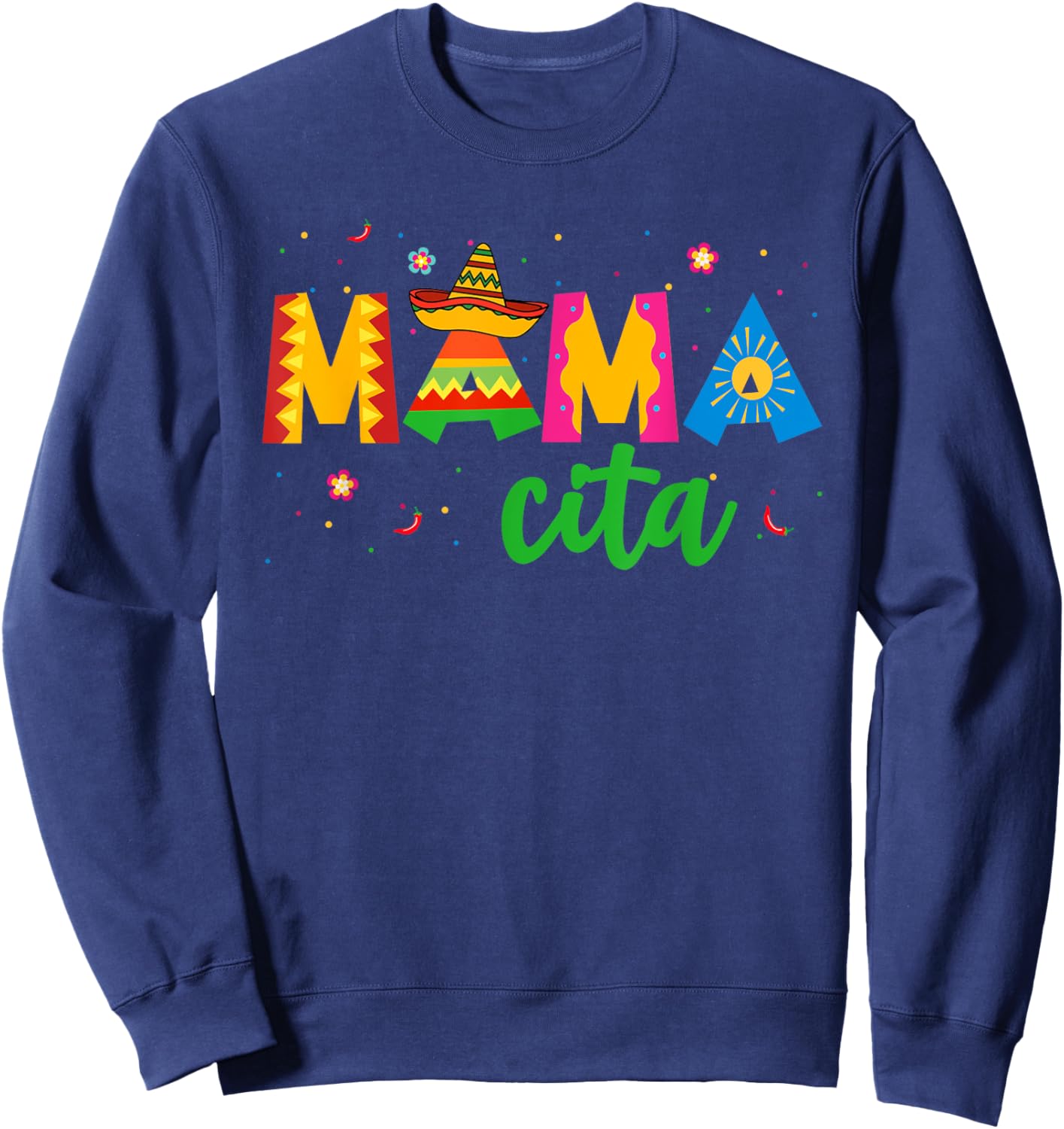 Mamacita Cinco De Mayo Sombrero Women Mama Mom Mother's Day Sweatshirt - Sweatshirt | Navy