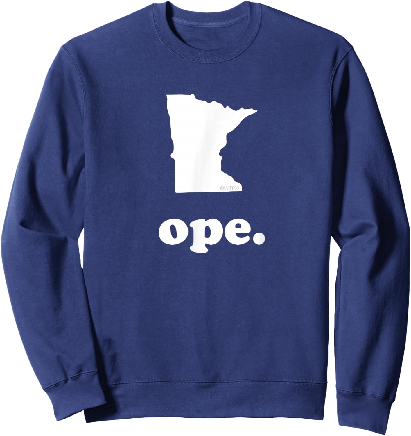 “Ope” Funny Midwest Slang Phrase & Map of Minnesota Sweatshirt - Sweatshirt | Navy