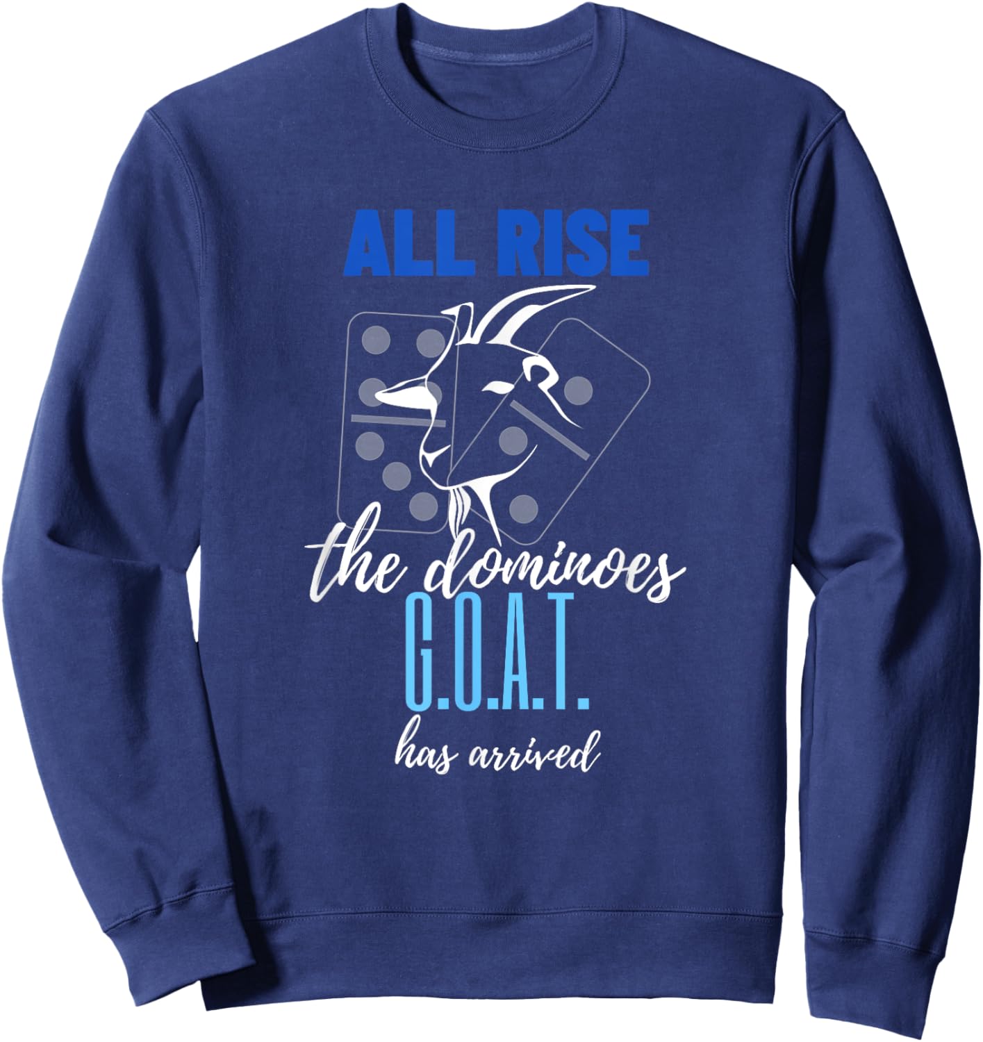 Dominoes G.O.A.T All Rise Champ - Dominoes Sweatshirt - Sweatshirt | Navy