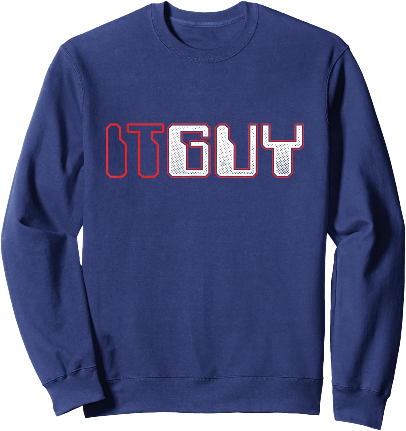 IT Guy Programmer Tech Support Developer Coder Nerd Techie Sweatshirt - Sweatshirt | Navy