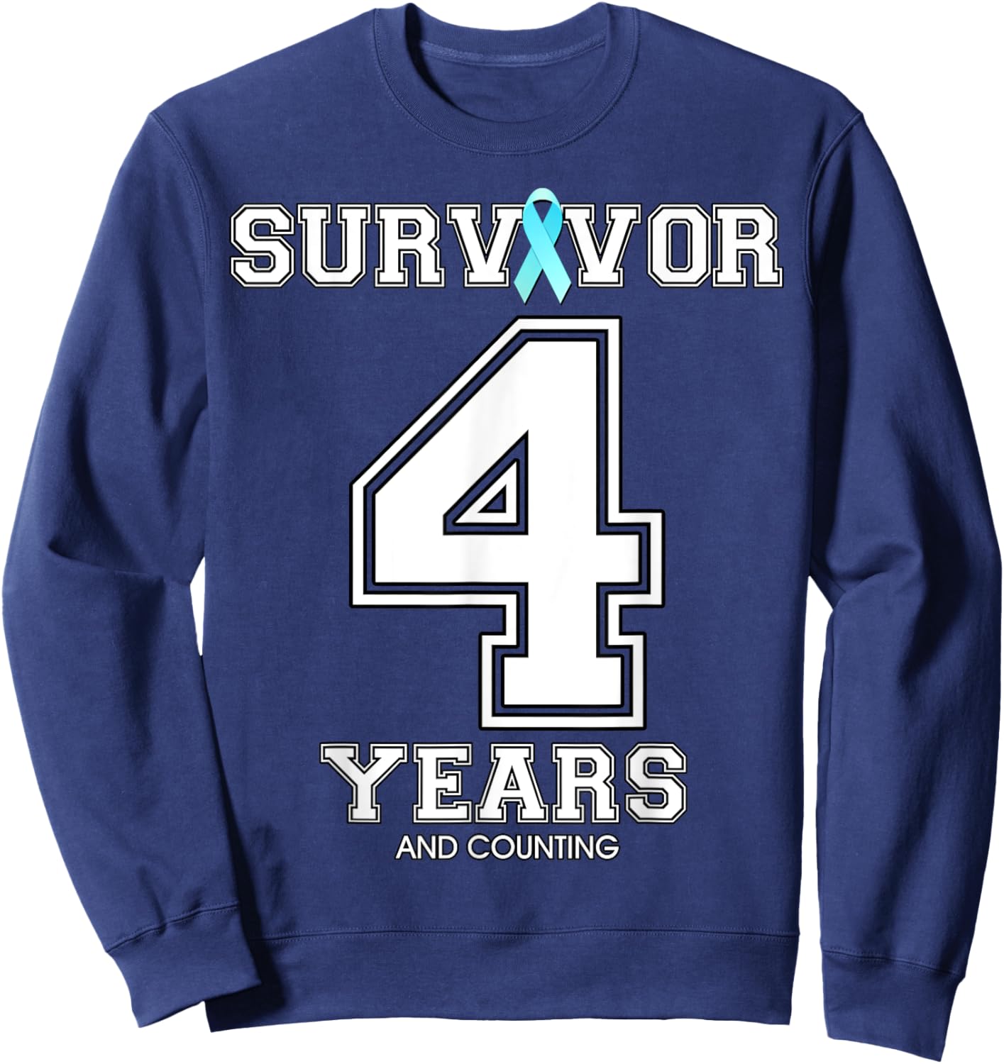 4 Years Ovarian Cancer Survivor Teal Ribbon Gift Sweatshirt - Sweatshirt | Navy