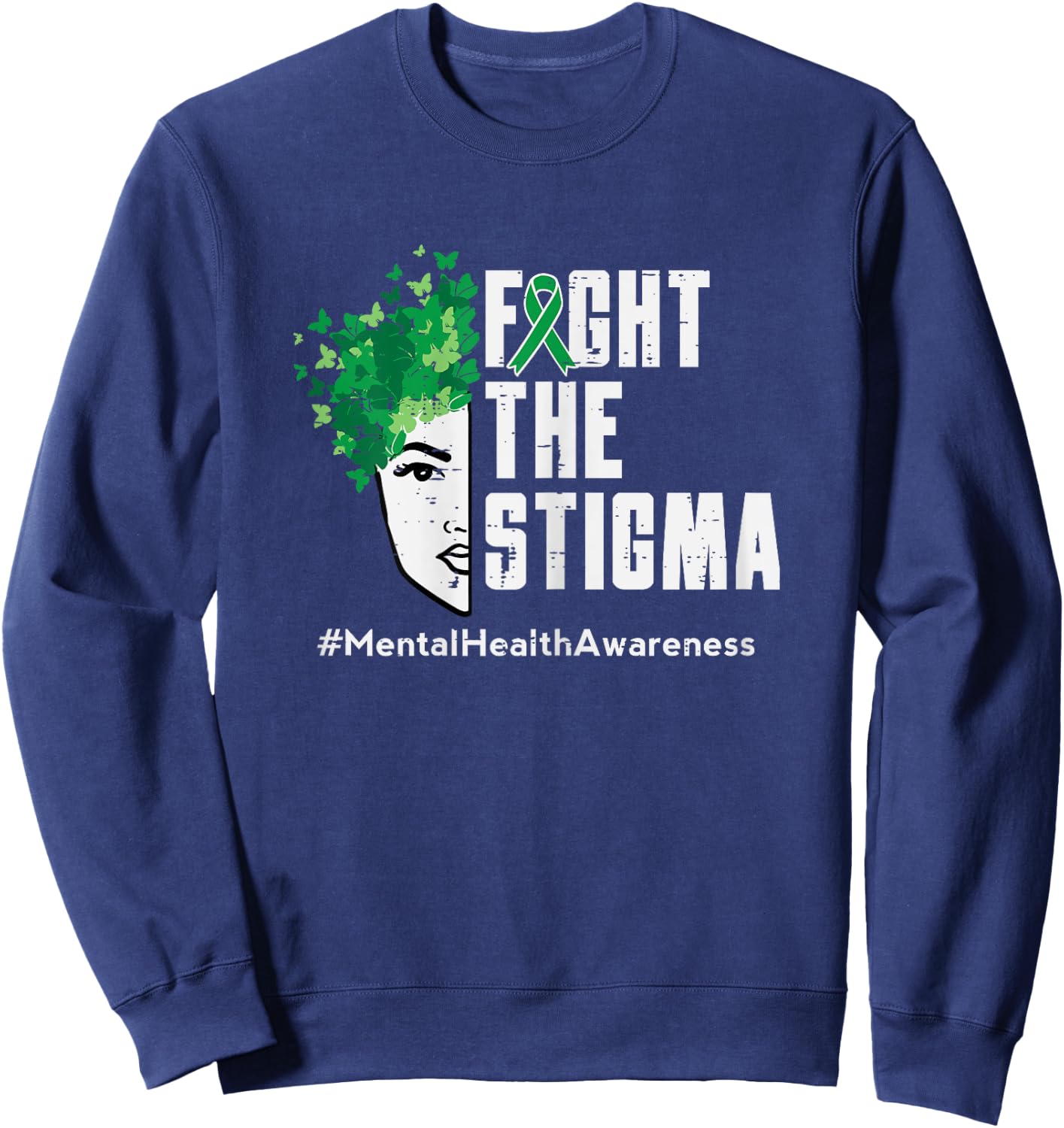 Fight Stigma Mental Health Awareness Butterfly Women Girls Sweatshirt - Sweatshirt | Navy