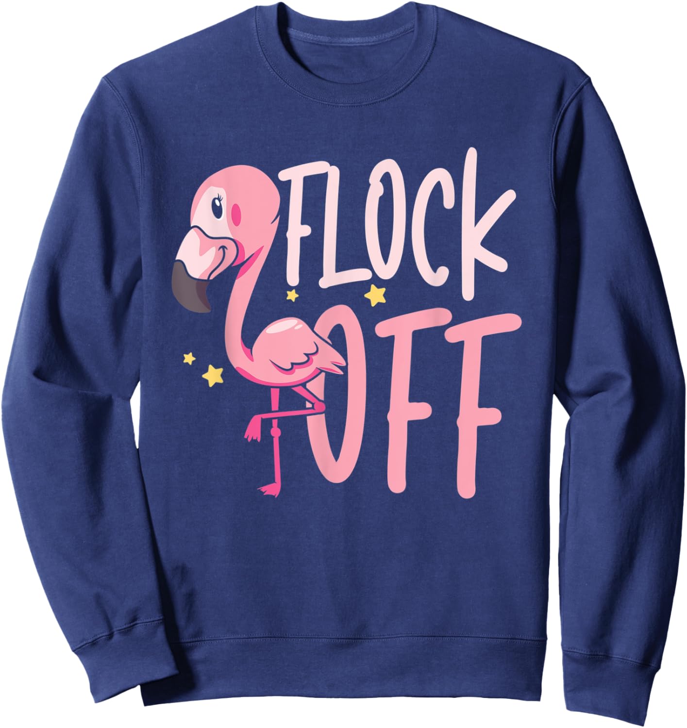 Flock Off for a Ornithologist Bird Owner Flamingo Fan Zoo Sweatshirt - Sweatshirt | Navy