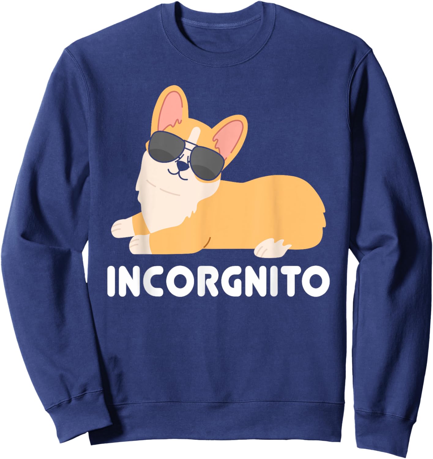Incorgnito | Welsh Corgi Owner Funny Dog Lover Men Women Girls Kids Sweatshirt - Sweatshirt | Navy