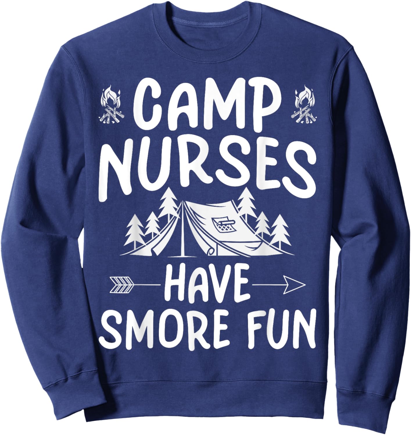 Camp Nurses Have Smore Fun Funny Summer Camp Nursing Men Women Kids Sweatshirt - Sweatshirt | Navy