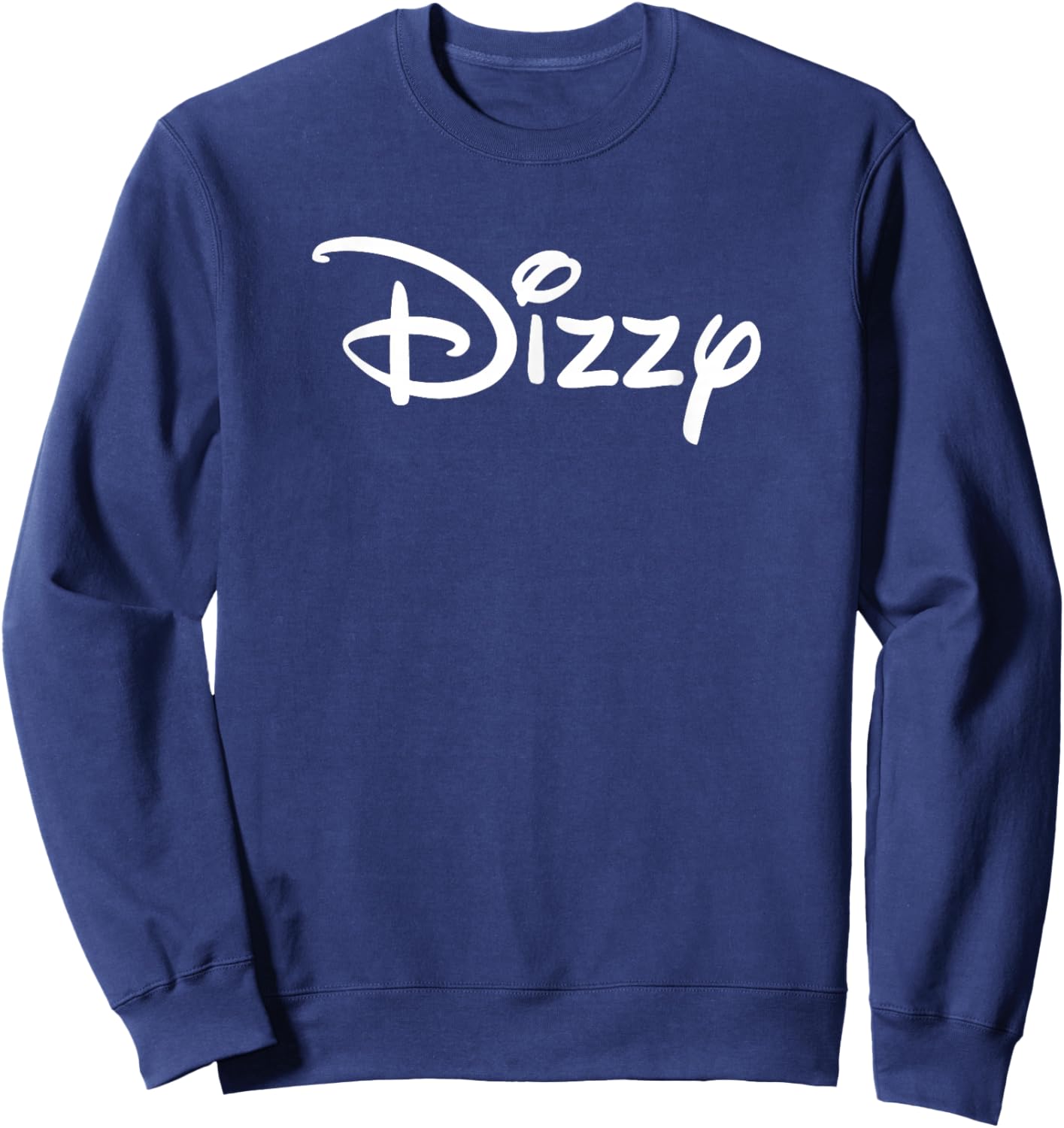 Dizzy funny saying sarcastic novelty humor cute cool Sweatshirt - Sweatshirt | Navy