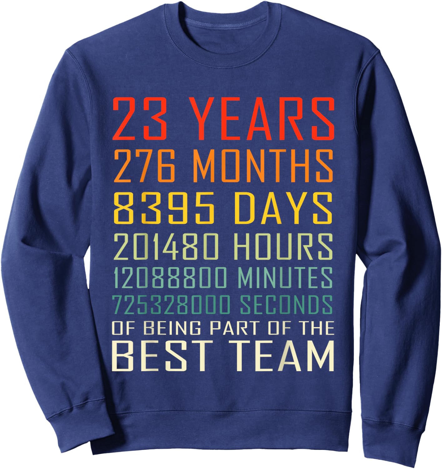 Best Team Vintage Work Anniversary 23 Years Employee Sweatshirt - Sweatshirt | Navy