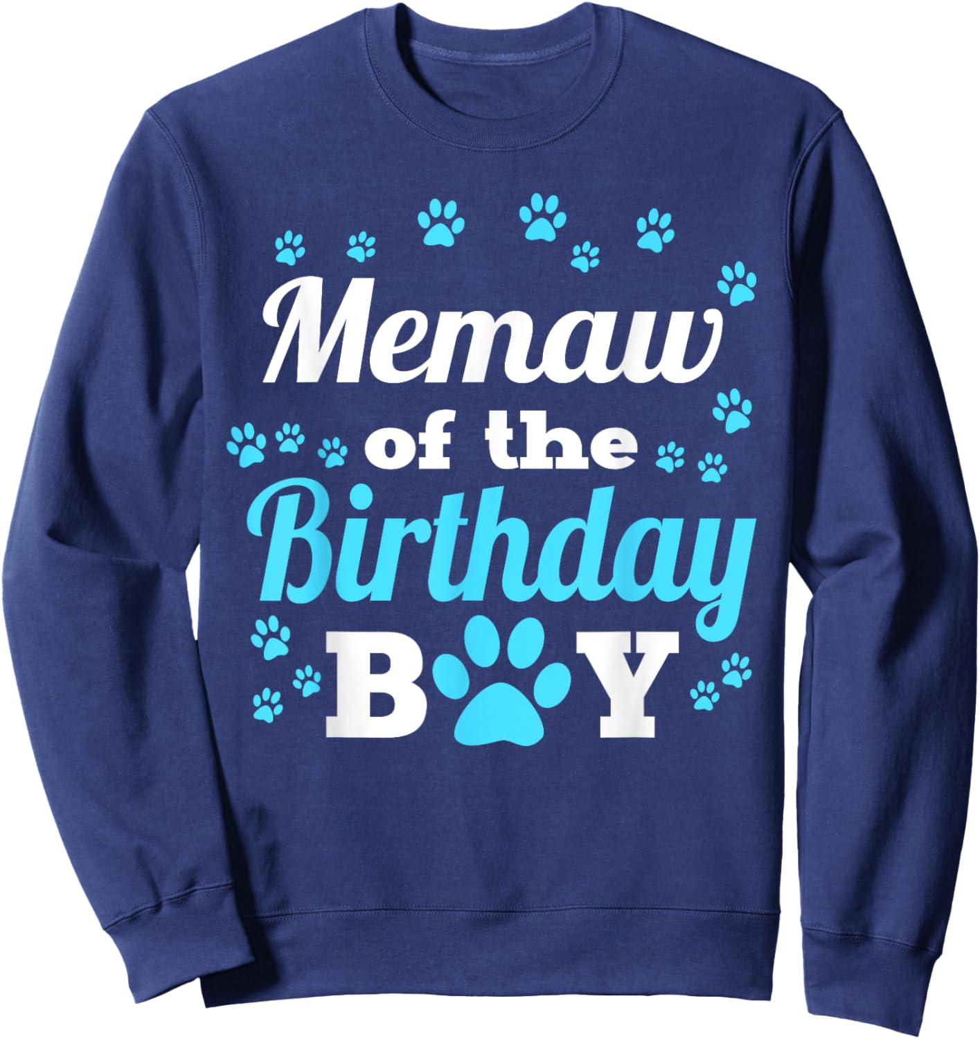Memaw Of The Birthday Boy Dog Paw Bday Party Celebration Sweatshirt - Sweatshirt | Navy