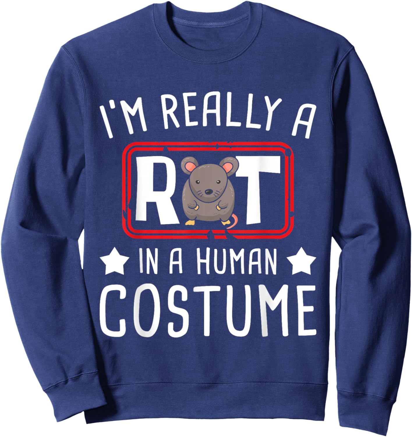 I'm A Rat - Rodent Lover Mouse Breeder Rat Lover Sweatshirt - Sweatshirt | Navy