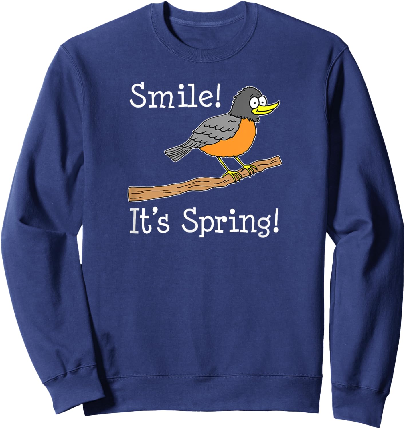 Smile It's Spring Season Cartoon Bird Sweatshirt - Sweatshirt | Navy