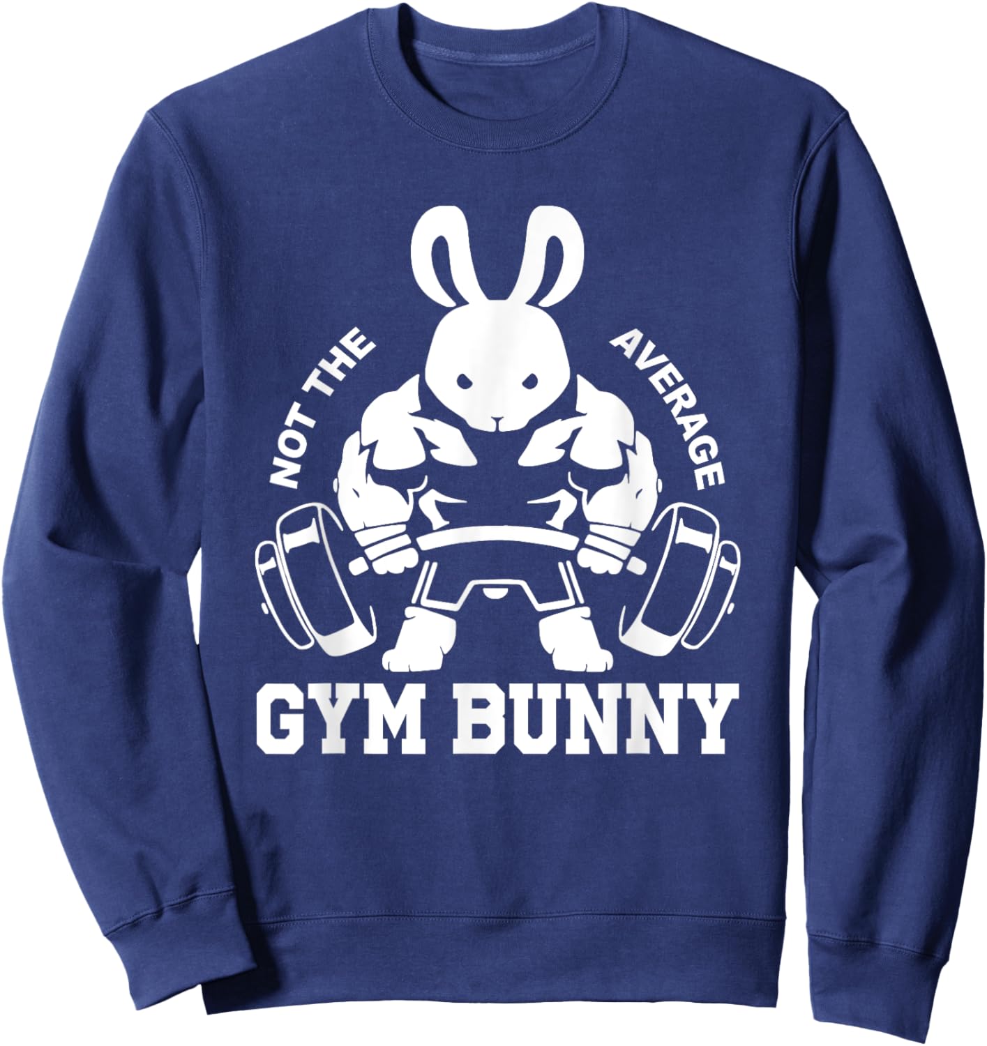 Easter Day Gym Bunny Rabbit Weightlifting Deadlift Fitness Sweatshirt - Sweatshirt | Navy