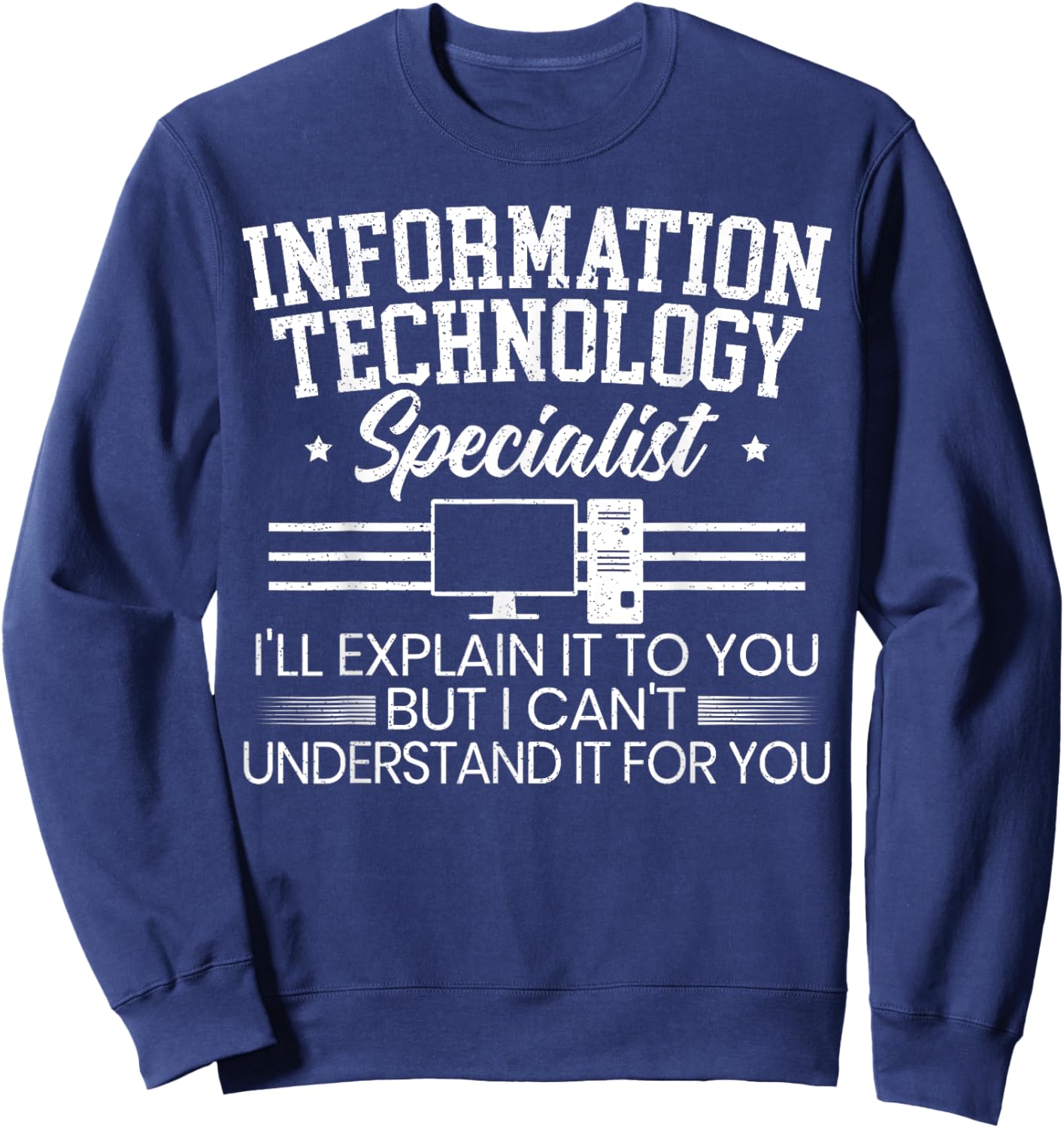 Information Technology Specialist Computer Job Profession Sweatshirt - Sweatshirt | Navy