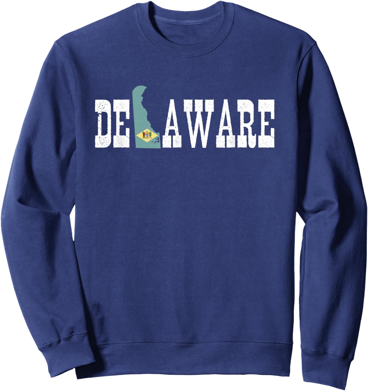 Delaware State and Delaware Flag with Pride for Delaware Sweatshirt - Sweatshirt | Navy