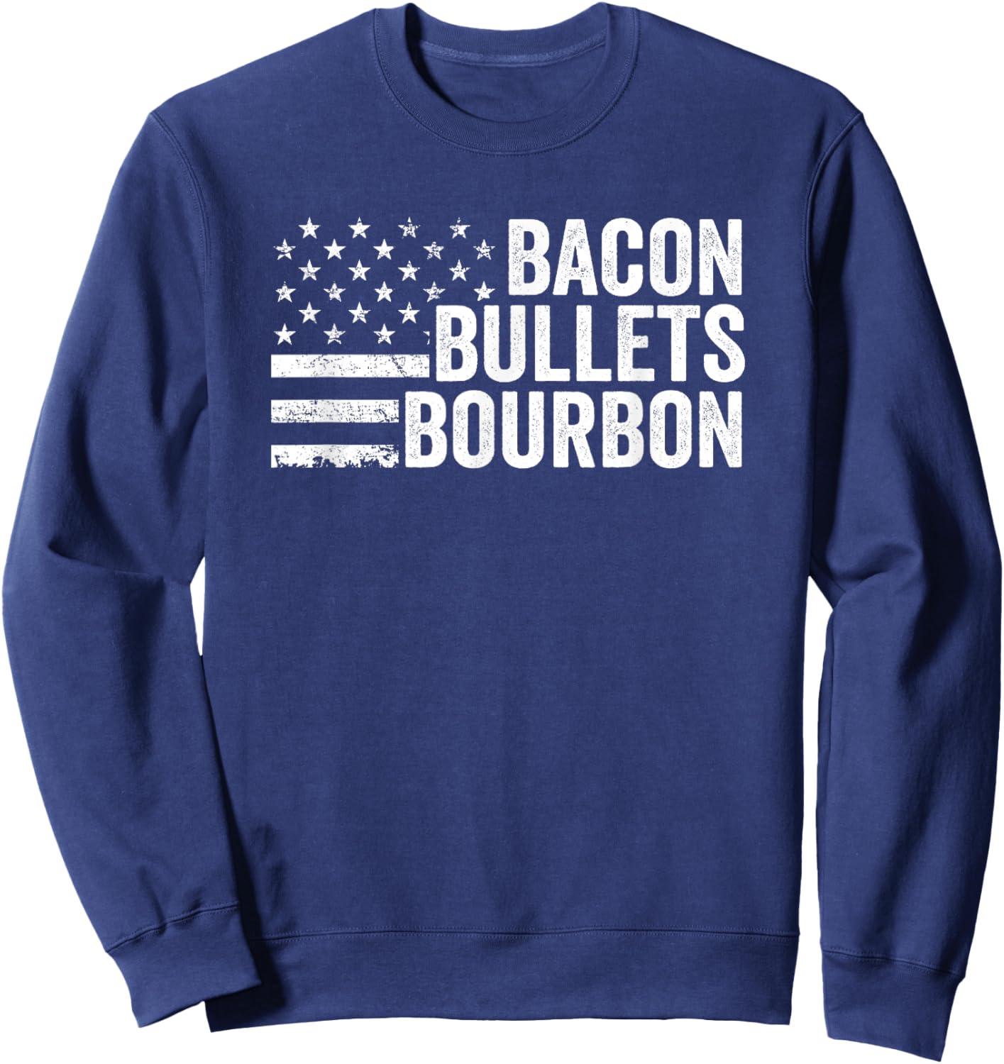 BACON BULLETS BOURBON - Funny Gun Owner BBQ Grill Drinking Sweatshirt - Sweatshirt | Navy