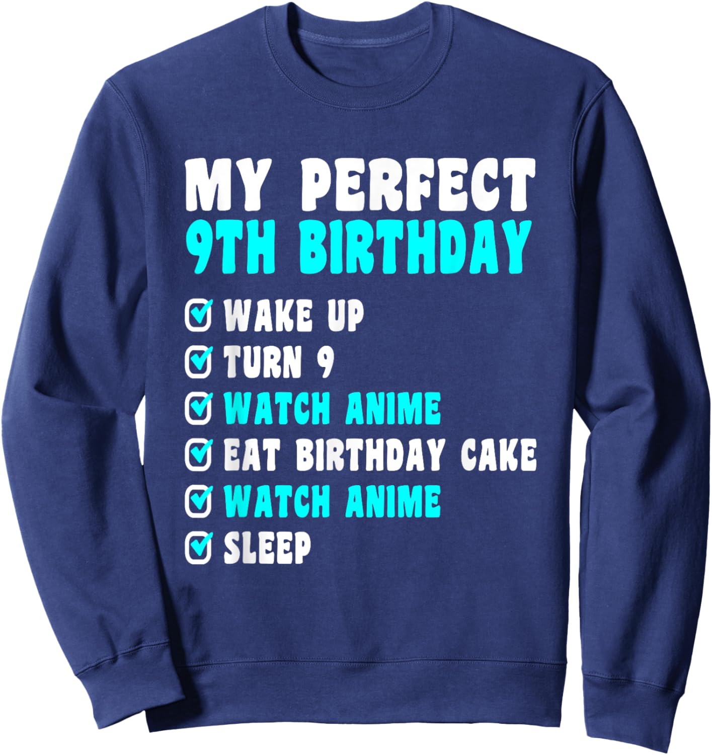 9 Years Old My Perfect 9th Birthday Anime 9th Birthday Sweatshirt - Sweatshirt | Navy