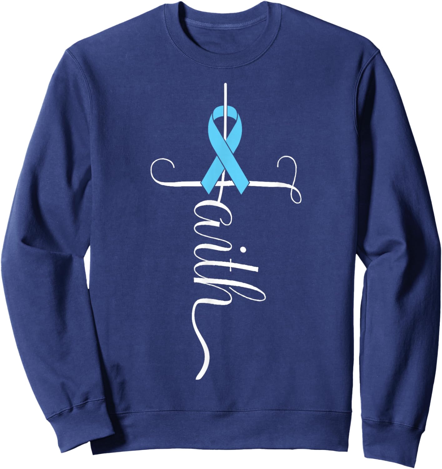 Prostate Cancer Awareness Light Blue Ribbon Faith Survivor Sweatshirt - Sweatshirt | Navy