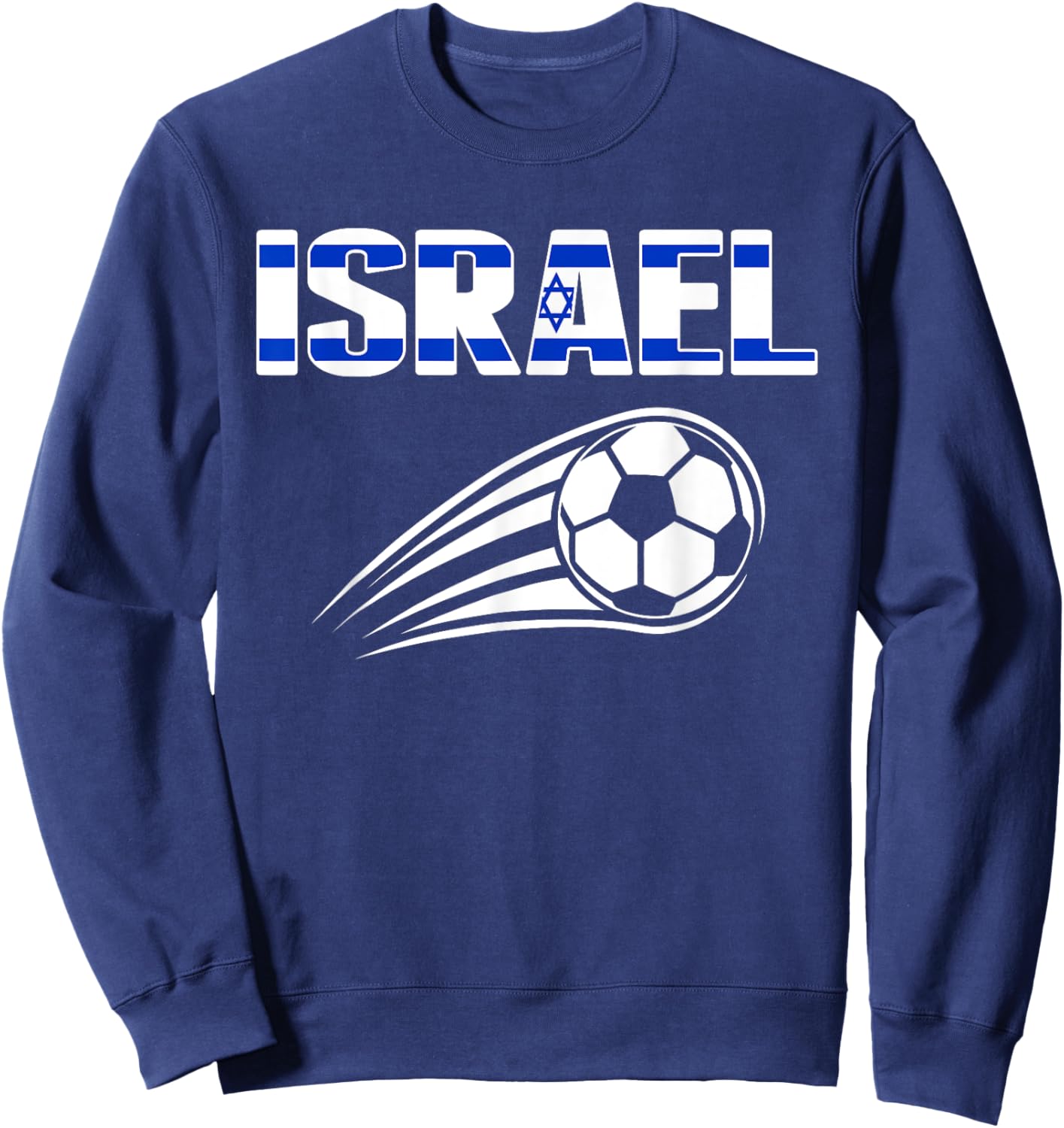 Proud Israel Soccer Fans Jersey - Israeli Football Lovers Sweatshirt - Sweatshirt | Navy