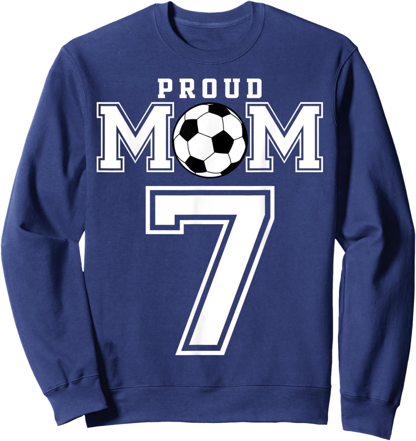 Number 7 Custom Proud Soccer Futbol Mom Personalized Women Sweatshirt - Sweatshirt | Navy