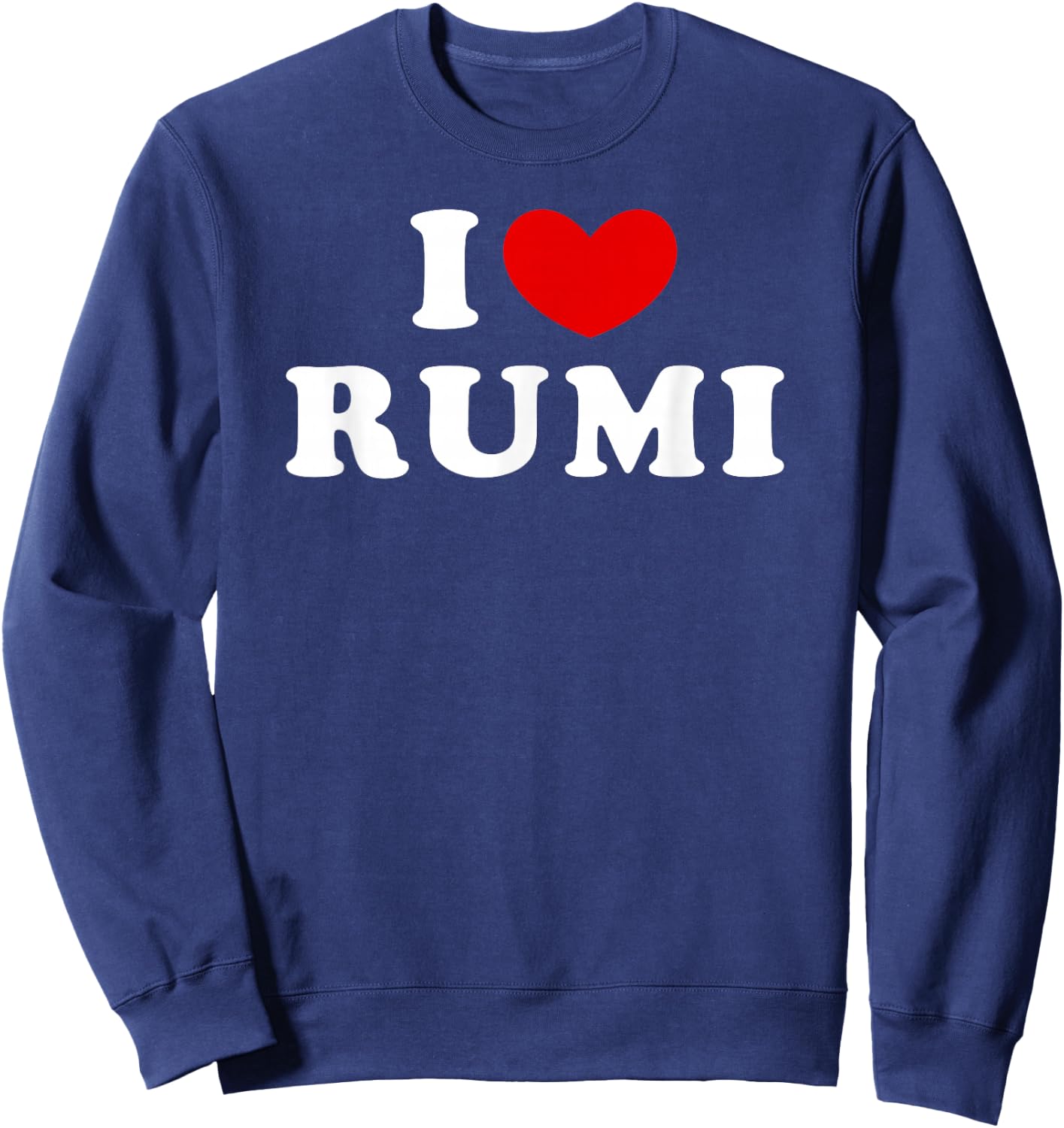 I Love Rumi, I Heart Rumi Sweatshirt - Sweatshirt | Navy