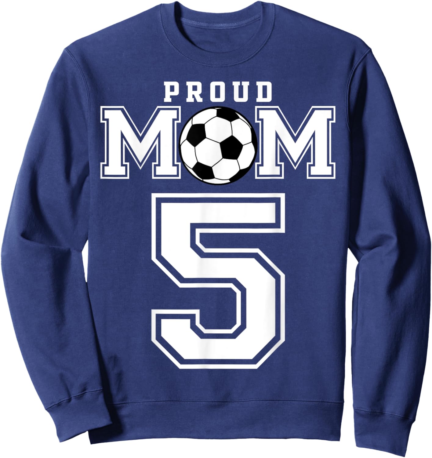 Number 5 Custom Proud Soccer Futbol Mom Personalized Women Sweatshirt - Sweatshirt | Navy