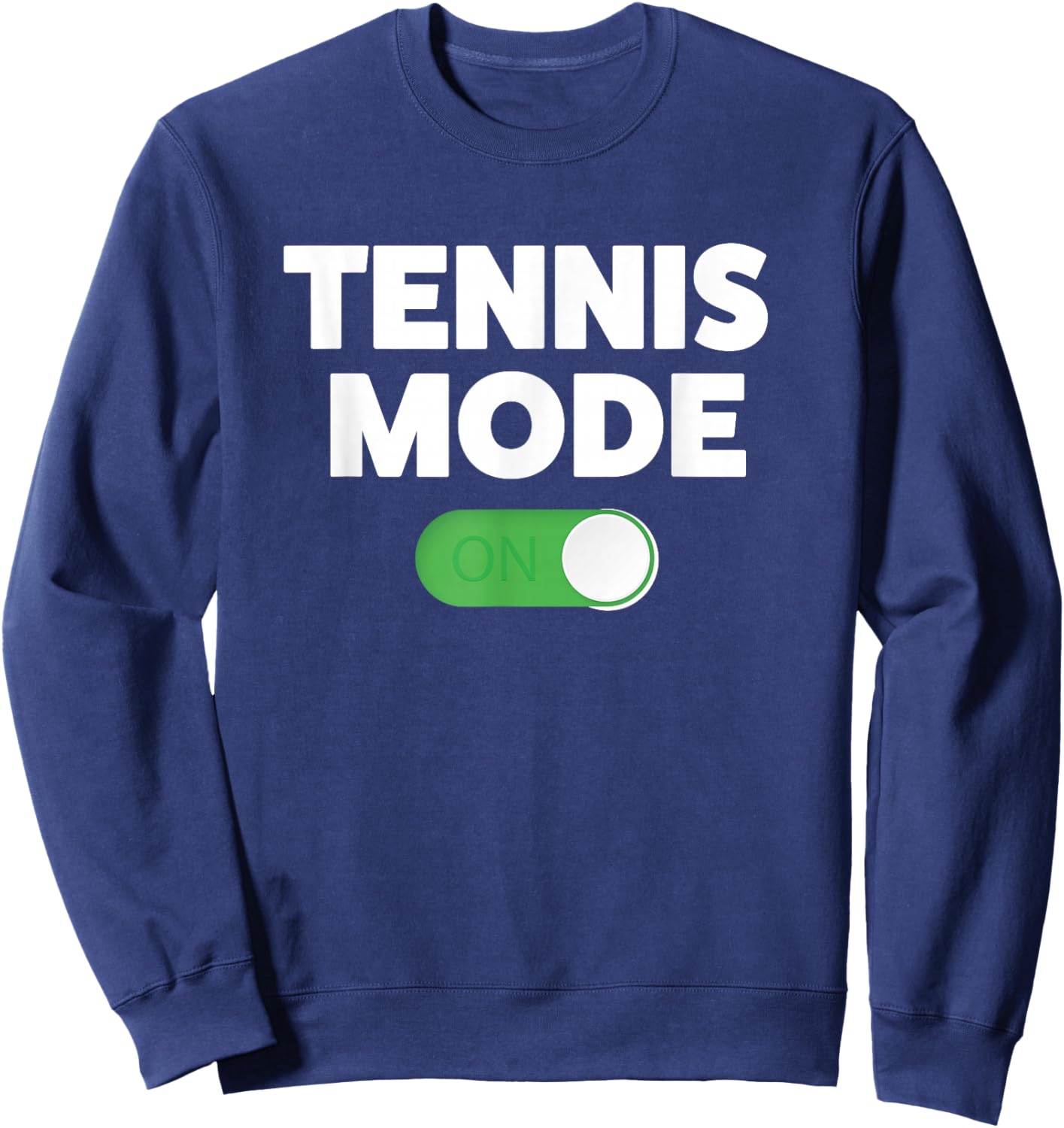 Funny Tennis Player Saying - Tennis Sweatshirt - Sweatshirt | Navy