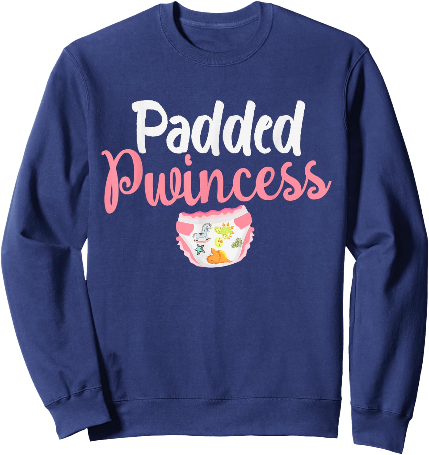 Padded Princess Diapered Diaper Girl Baby Wears Diapers Sweatshirt - Sweatshirt | Navy