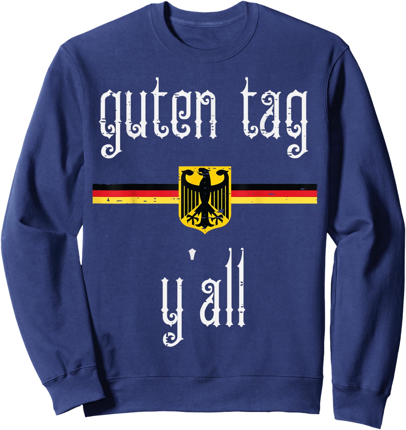 Oktoberfest Guten Tag Yall German Flag Eagle Men Women Kids Sweatshirt - Sweatshirt | Navy