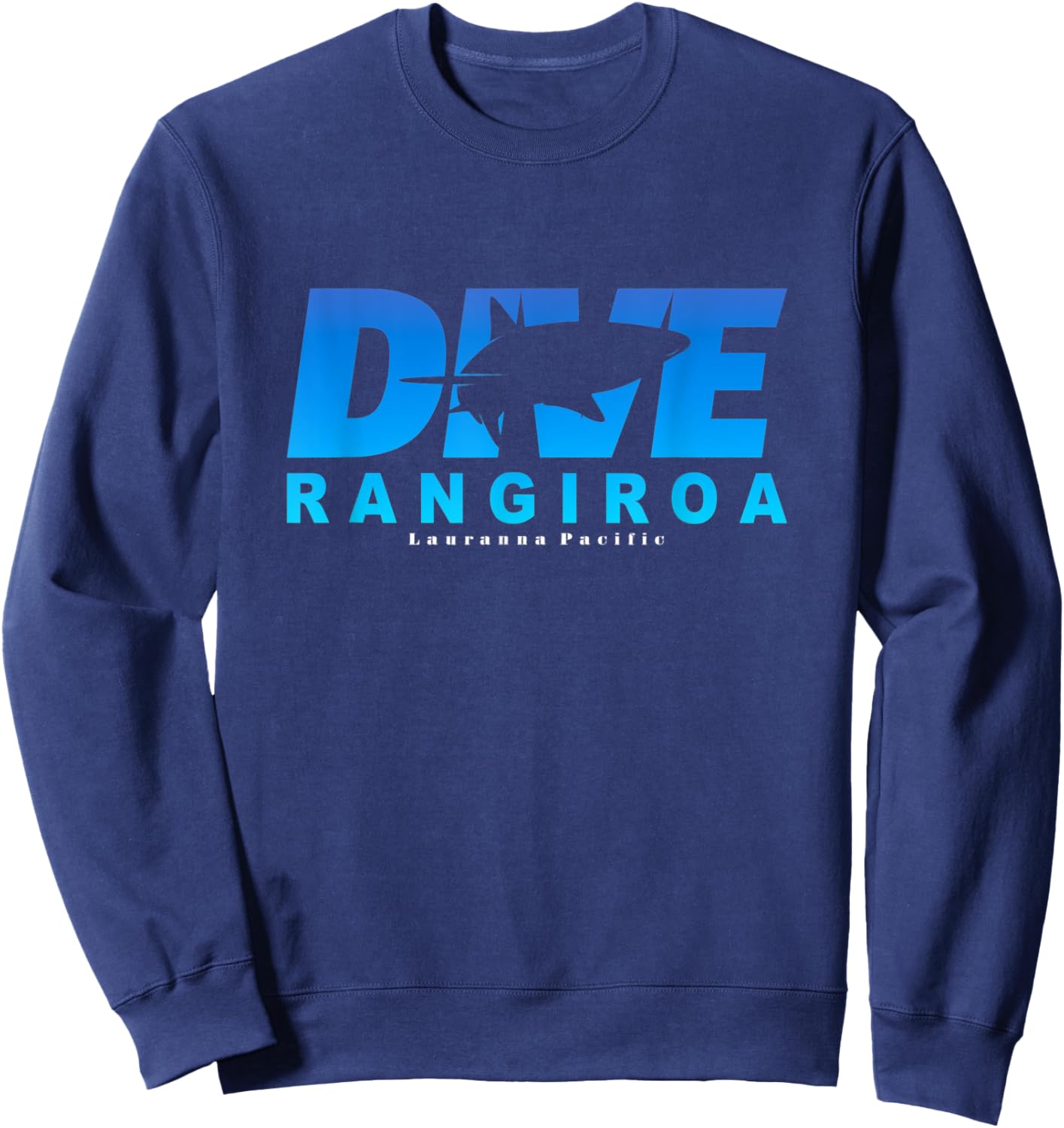 Dive Rangiroa with Shark, Scuba Diving at Rangiroa Sweatshirt - Sweatshirt | Navy