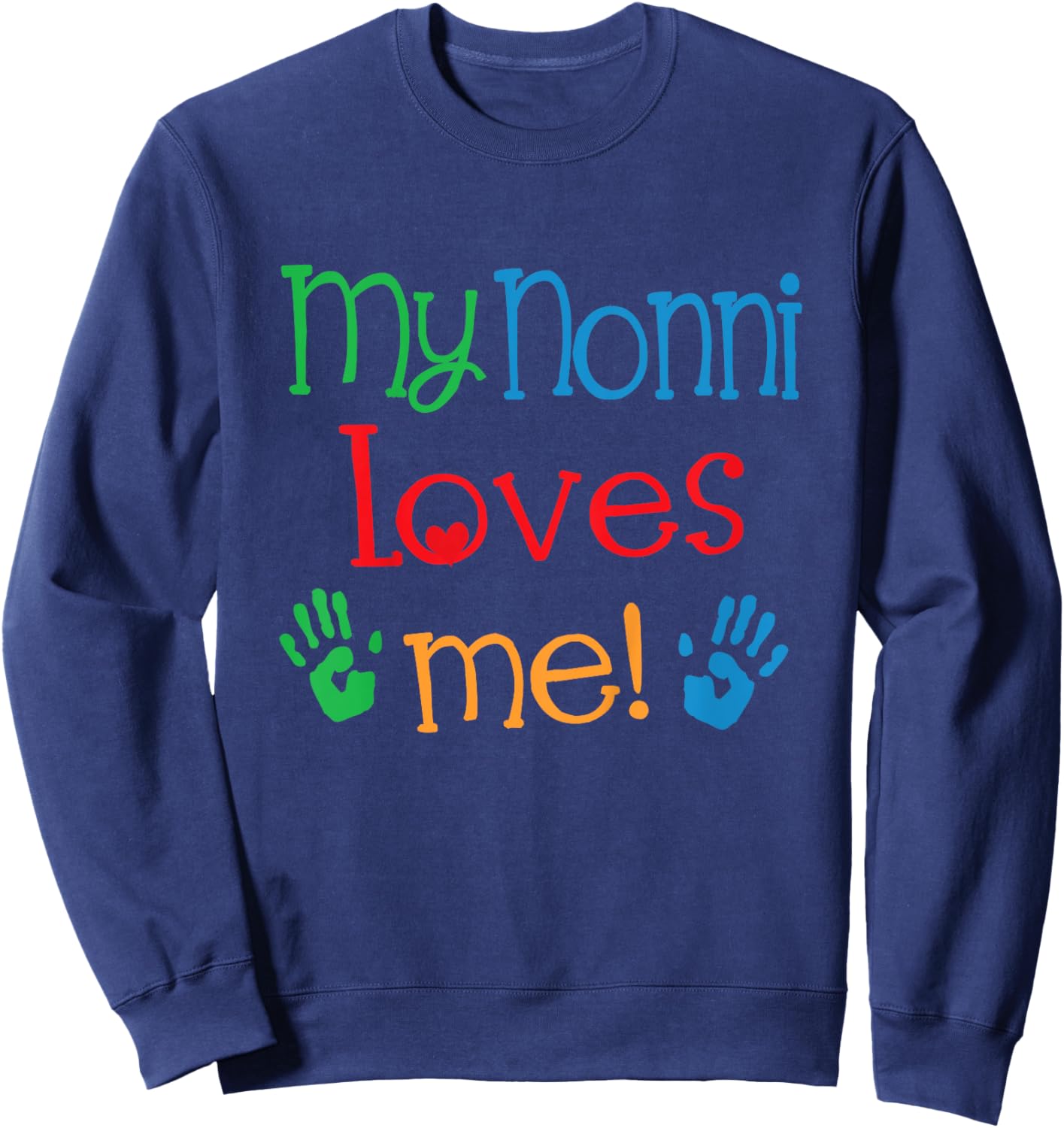 My Nonni Loves Me Grandchild Sweatshirt - Sweatshirt | Navy