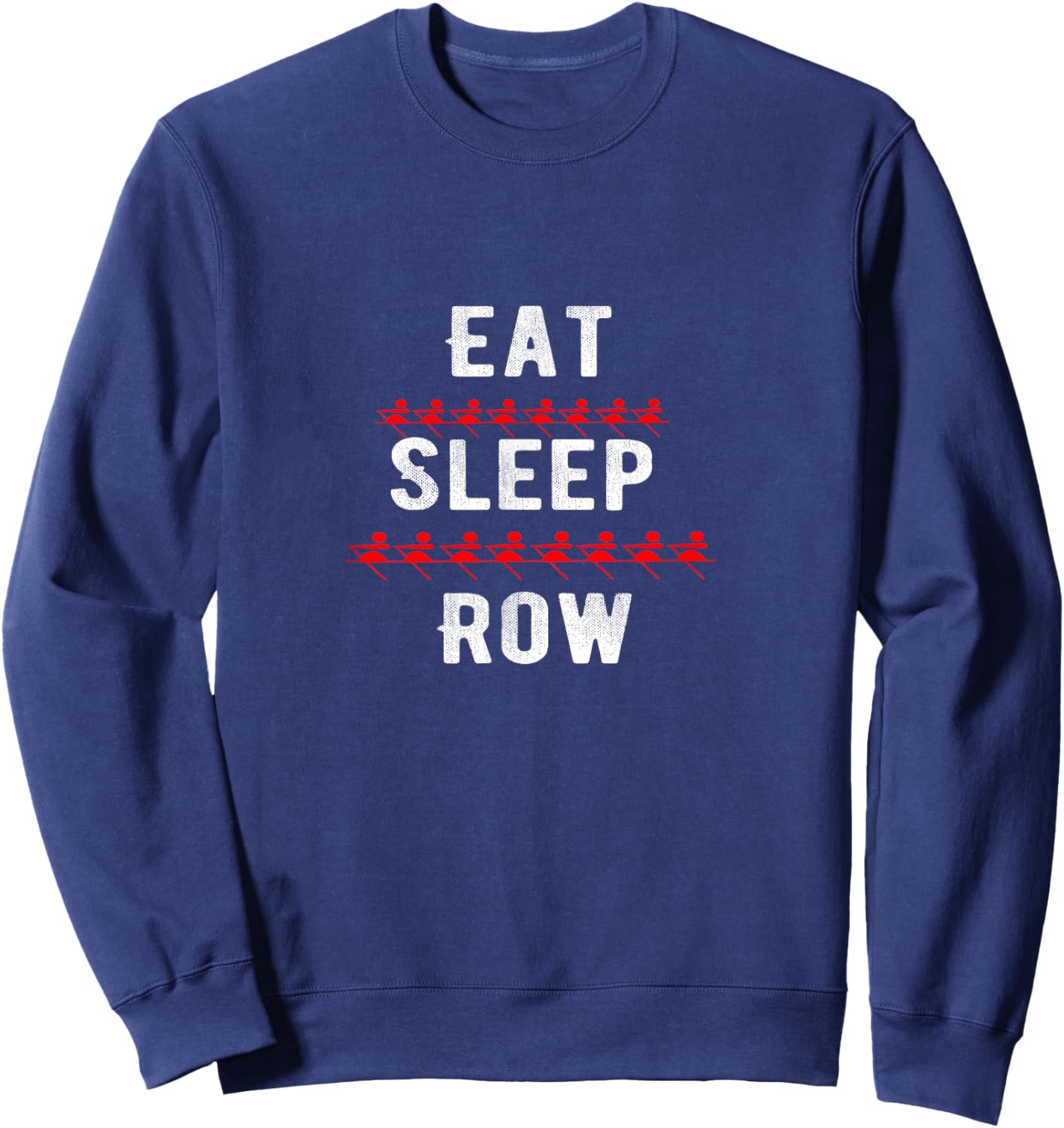 Crewing Eat Sleep Row-Crewing Ultra Rowing Workout apparels Sweatshirt - Sweatshirt | Navy