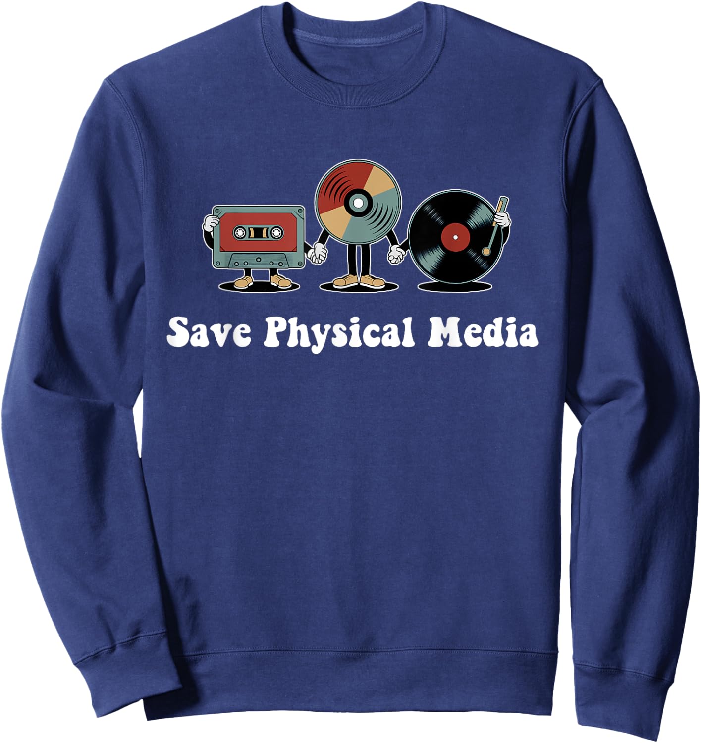 Save Physical Media – Retro VHS, CDs, Vinyl Record, DVD Sweatshirt - Sweatshirt | Navy